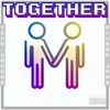 Together (Explicit) - Tevo Jordan&Alyssa Jane
