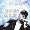 Heaven to Me - Delroy Pinnock