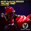 Killing Time (Team Sly Remix) - Nicee&Team Sly&Imogen