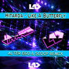 Like a Butterfly (Alter Ego & Scoop Remix) - Hitarda&Alter Ego & Scoop
