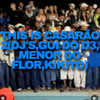 THIS IS CASARÃO 2 (Explicit) - Dj Kikito&DJ Gui do D3&DJ MENOR DO FLORIDA