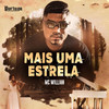 Mais uma Estrela - MC Willian