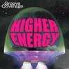 Higher Energy (DJane HouseKat x Deeplow Remix Edit) - Groove Coverage&DJane HouseKat&Deeplow