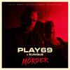 MÖRDER (Explicit) - Play69&Eunique