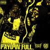 PAYD IN FULL (Explicit) - BennySavvy&yungskinnyblack&6lackhart&TITOWTF&King Biggs