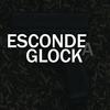 ESCONDE A GLOCK (Explicit) - 4FOURNAN&DJ WANDER MOTTA&Wander Motta