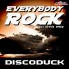 Everybody Rock (DJ Hyo Radio Edit) - Discoduck