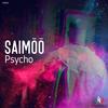 Psycho - Saimöö