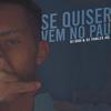 SE QUISER VEM NO PAU(feat. DJ DIDI) (Explicit) - Dj Thales Jql&DJ Didi