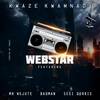 Kwaze Kwamnandi - Webstar&Mr Wetjute&BadMan&Sesi Dorris