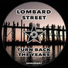 Turn Back The Years (Original Mix) - Lombard Street