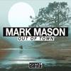 Out Of Town (Original Mix) - Mark Mason