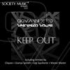 Keep Out (Master Master Remix) - Giovanni De Feo&Vincenzo Volpe&Master Master