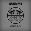 Guerime (Original Mix) - Migue Boy