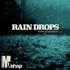 Rain Drops (Explicit) - Mishap