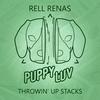 Throwin' Up Stacks (Original Mix) - Rell Renas