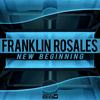 New Beginning (Original Mix) - Franklin Rosales