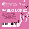 El Mejor Momento - Pablo López
