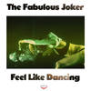 Feel Like Dancing (Jo Paciello Rework) - The Fabulous Joker&Jo Paciello