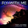 Fly With Me(feat. Jonathan Carr)(Peter Pan's Holiday Gift) - T.O.P&LSG&Dino&Jonathan Carr