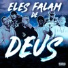 Eles Falam de Deus (Explicit) - Mano Fler&Melk&Pateta C43&Godines&Genera&Makale