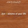 Just 5 Minutes of Your Life (Original Mix) - Anysound