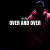 Over And Over (Explicit) - GioHGS