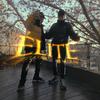 ELITE(feat. Mir Nicolas) (Explicit) - Dirty Couk&Mir Nicolas