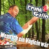 Wenn ich ein Vöglein wär' - Frank Gallo