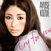 Cry for You - Ayuse Kozue