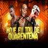 Hoje Eu Tou de Quarentena(feat. MC GW) (Explicit) - Americo Original&Brunno Demennor