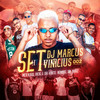 Set Dj Marcus Vinicius 002 (Explicit) - MC Kaio&MC L da Vinte&MC Rick&Mc DB&Ninbrê&MC Braz