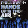 Hands Up in the Air (DJ Maddox Remix) - Phill Kay&Dj Maddox