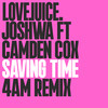 Saving Time (4am Remix) - Joshwa (UK)&Camden Cox