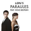 Paraules - Lexu's&Dolo Beltrán