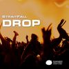 Drop (Original Mix) - StraitFall