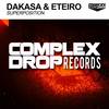 Superposition (Original Mix) - Dakasa&Eteiro