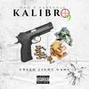 Kalibro 09(feat. DNG & Kar8onio) (Explicit) - Green Light Gang&DNG&Kar8onio
