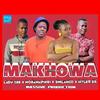 Makhowa (feat. Lady Zee x Mogamaphiri x Smilanco x Hitler SA) - Hitler SA Massive Production&Lady Zee x Mogamaphiri x Smilanco x Hitler SA