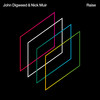 Raise - John Digweed&Nick Muir