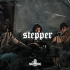 Stepper (Explicit) - AML&Zaze&yungboysmafia&ybpapi&Taybinks&Southside Connexion&AKIM