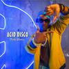Acid Disco (Speed of Life Mix) - Cesko Blanco