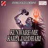 Motihari Se Kanwar Ladi - Subhash Kumar&Vikash Kumar