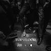 TOP FLOOR (Explicit) - Beantownboys&Jaysix