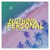 Nothing Personal - Mqx&DOKTERGELO