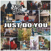 Just Do You - Joe Burn