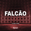 Falcão (Explicit) - DJ Loirin&DJ DuBom