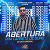 ABERTURA PRA CARRETA DE OURO - DJ DAVI ORIGINAL