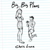 Big, Big Plans - Chris Lane