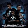 Got Some **** To Say (Explicit) - Marathon Cuddi